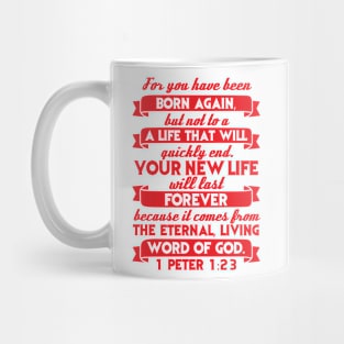 1 Peter 1:23 Mug